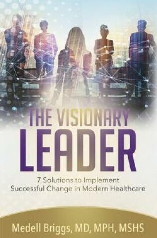 Cover of The Visionary Leader