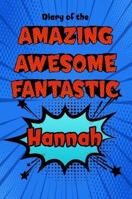 Book cover for Diary of the Amazing Awesome Fantastic Hannah