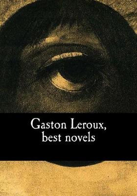 Book cover for Gaston Leroux, best novels