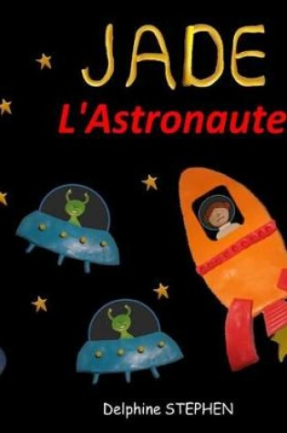 Cover of Jade l'Astronaute