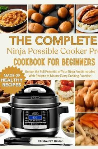 Cover of THE COMPLETE Ninja Possible COOKER PRO COOKBOOK FOR BEGINNERS