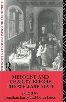 Cover of Medicine and Charity Before the Welfare State