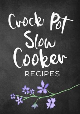 Book cover for Crock Pot Slow Cooker Recipes