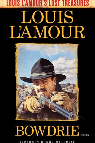 Cover of Bowdrie (Louis L'Amour's Lost Treasures)
