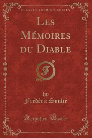 Cover of Les Mémoires du Diable (Classic Reprint)