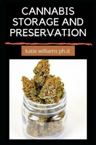 Cover of Cannabis Storage and Preservation