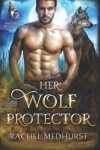 Book cover for Her Wolf Protector