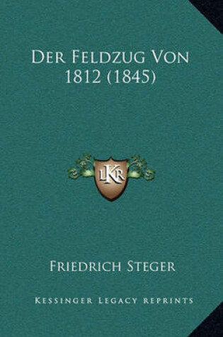 Cover of Der Feldzug Von 1812 (1845)