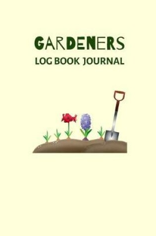 Cover of Gardeners Log Book Journal