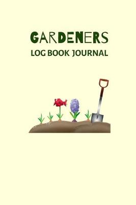 Book cover for Gardeners Log Book Journal