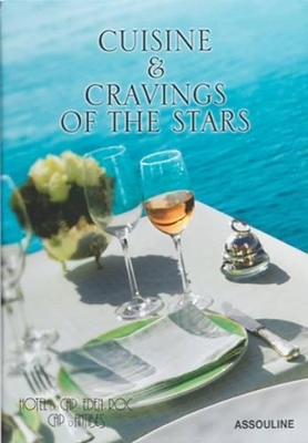 Book cover for Cuisine and Cravings of the Stars: Hotel Du Cap-eden-roc Cookbook