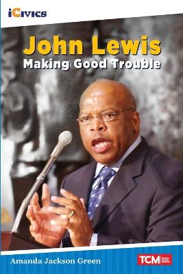 Book cover for John Lewis: Making Good Trouble