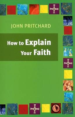 Book cover for How to Explain Your Faith