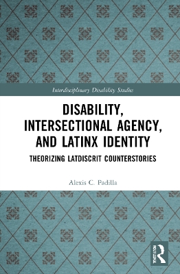 Book cover for Disability, Intersectional Agency, and Latinx Identity