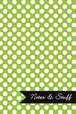 Book cover for Notes & Stuff - Lined Notebook with Lime Green Polka Dot Pattern Cover