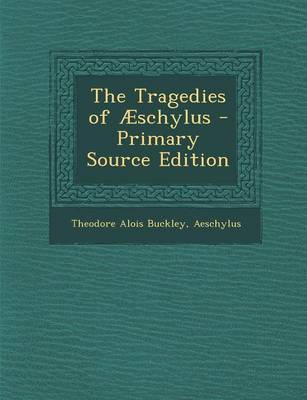 Book cover for The Tragedies of Aeschylus
