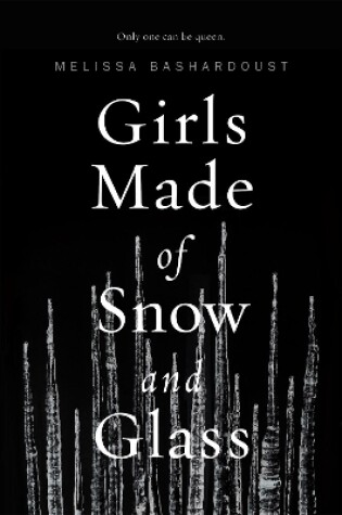 Cover of Girls Made of Snow and Glass