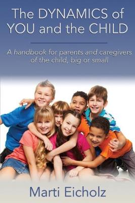 Book cover for The DYNAMICS of YOU and the CHILD