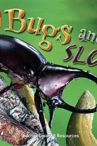 Cover of Listen-Read-Think Science: Bugs and Slugs