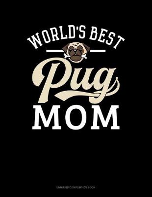 Book cover for World's Best Pug Mom