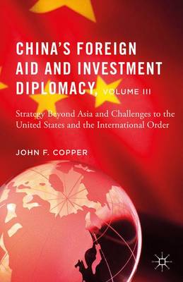 Book cover for China’s Foreign Aid and Investment Diplomacy, Volume III