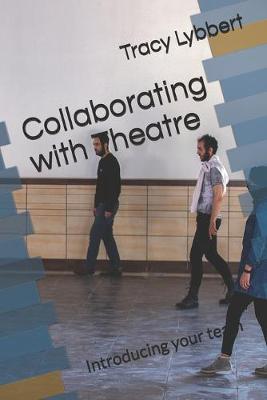 Cover of Collaborating with Theatre