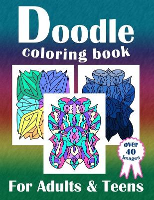 Cover of Doodle Coloring Book For Adults & Teens