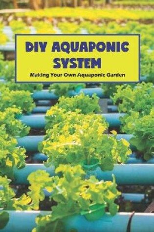 Cover of DIY Aquaponic System