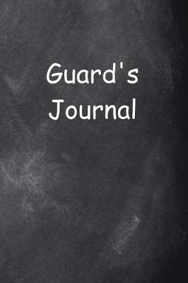 Book cover for Guard's Journal Chalkboard Design
