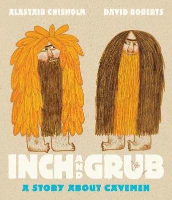 Book cover for Inch and Grub: A Story About Cavemen