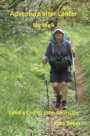 Cover of Adventure after Cancer - My Walk