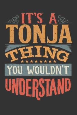 Book cover for Its A Tonja Thing You Wouldnt Understand