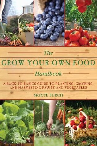 Cover of The Grow Your Own Food Handbook