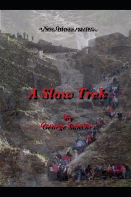 Book cover for A Slow Trek