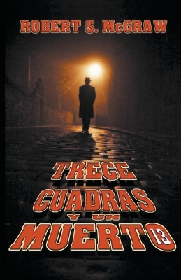 Book cover for Trece cuadras y un muerto