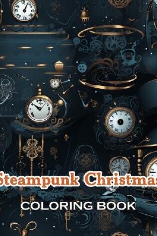 Cover of Steampunk Christmas Coloring Book