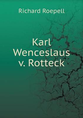 Book cover for Karl Wenceslaus v. Rotteck