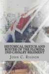 Book cover for Historical Sketch and Roster of the Florida 2nd Cavalry Regiment