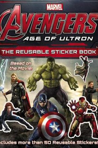 Cover of Marvel's Avengers: Age of Ultron: The Reusable Sticker Book