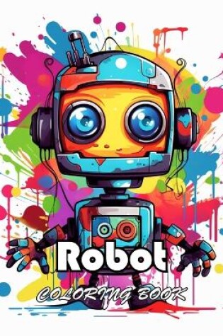 Cover of Robot Coloring Book for Kids