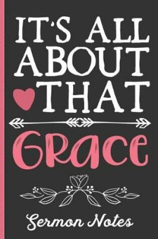 Cover of It's All about That Grace Sermon Notes