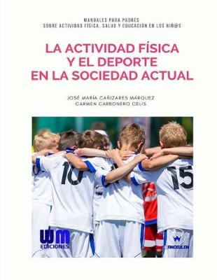 Book cover for La actividad fisica y el deporte en la sociedad actual