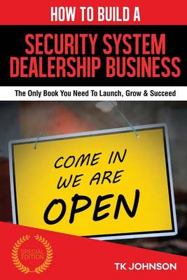 Cover of How to Build a Security System Dealership Business (Special Edition)