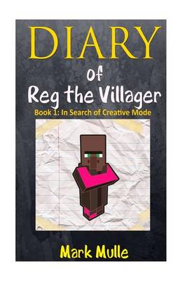 Book cover for Diary of Reg the Villager (Book 1)