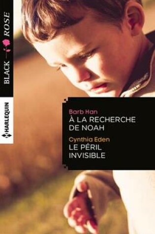 Cover of a la Recherche de Noah - Le Peril Invisible