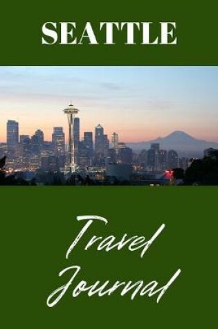 Cover of Seattle Travel Journal