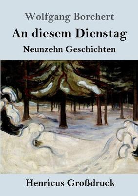 Book cover for An diesem Dienstag (Großdruck)