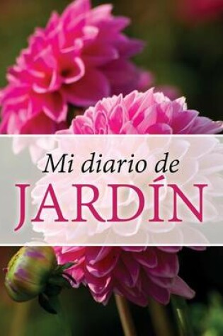 Cover of Mi Diario de Jardin