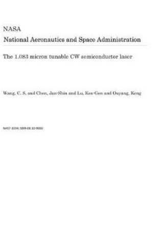 Cover of The 1.083 Micron Tunable Cw Semiconductor Laser