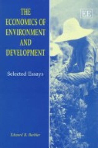 Cover of The Economics of Environment and Development